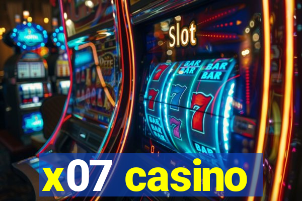 x07 casino